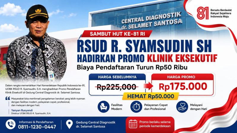 UOBK RSUD R. Syamsudin, S.H. menghadirkan promo khusus pendaftaran Klinik Eksekutif dalam rangka menyemarakkan peringatan HUT ke-81 Kemerdekaan Republik Indonesia. (Foto: Ilustrasi)